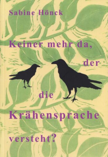 Keiner mehr da, der die Krähensprache versteht? Cover - Krähensprache